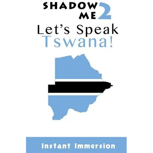 Shadow Me 2: Let's Speak Tswana! - Paperback