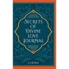 Secrets of Divine Love Journal: Insightful Reflections that Inspire Hope and Revive Faith - Hardcover