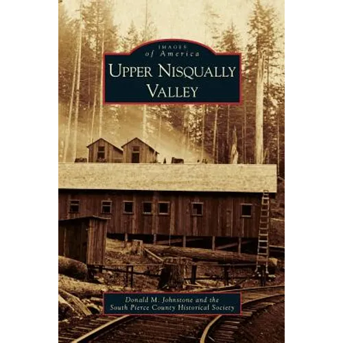 Upper Nisqually Valley - Hardcover