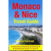 Monaco & Nice Travel Guide - Attractions, Eating, Drinking, Shopping & Places To Stay - Paperback