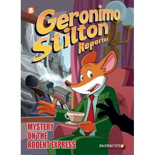 Geronimo Stilton Reporter Vol. 11: Intrigue on the Rodent Express - Hardcover