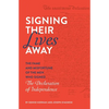 Signing Their Lives Away: The Fame and Misfortune of the Men Who Signed the Declaration of Independence - Paperback