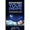 Remember Your Dreams: The ultimate guide to vividly remembering more dreams - Paperback