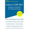 Indiana CORE Elementary Education - Test Taking Strategies: Indiana CORE 005 Developmental (Pedagogy) Area Assessments - Free Online Tutoring - Paperback