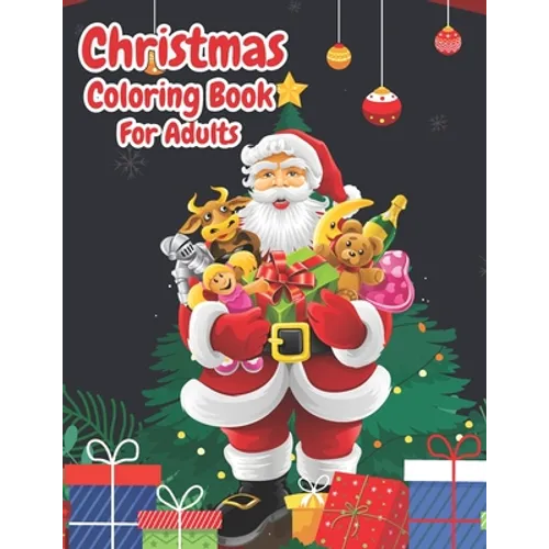 Christmas Coloring Book For Adults: Christmas Adult Coloring Book Wonderful Christmas with Charming Christmas Scenes and Winter Holiday Fun (Volume 4) - Paperback