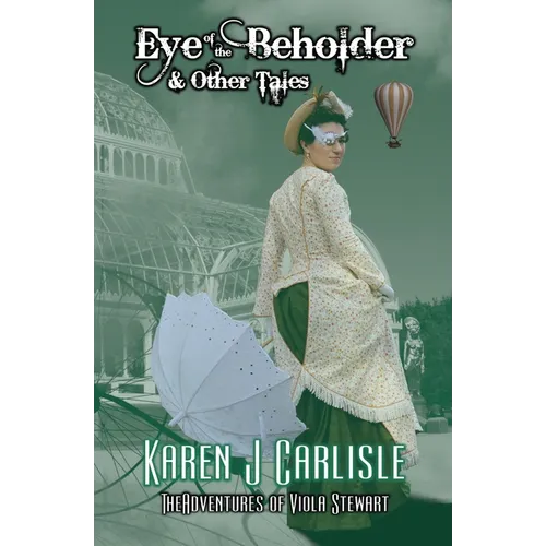 Eye of the Beholder & Other Tales: The Adventures of Viola Stewart Journal #2 - Paperback