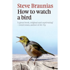 How to Watch a Bird - Paperback