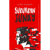 Suburban Junky: From Honor Roll to Heroin Addict - Paperback