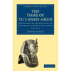 The Tomb of Tut-Ankh-Amen: Discovered by the Late Earl of Carnarvon and Howard Carter - Paperback
