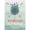 Radio Free Olympia - Hardcover