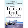 The Tonkin Gulf Yacht Club: Naval Aviation in the Vietnam War - Paperback