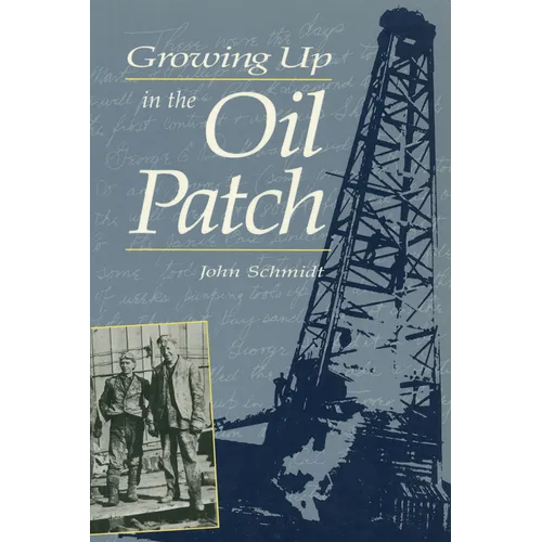 Growing Up in the Oil Patch - Paperback