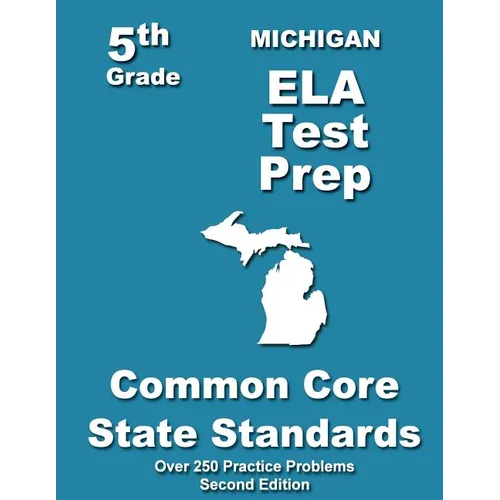 Michigan 5th Grade ELA Test Prep: Common Core Learning Standards - Paperback
