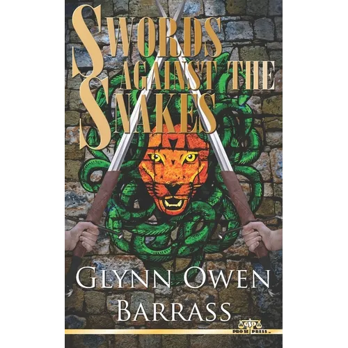 Swords Against The Snakes - Paperback