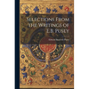 Selections From the Writings of E.B. Pusey - Paperback