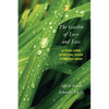 The Garden of Love and Loss: A Year-Long Spiritual Guide Through Grief - Paperback