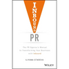 Inbound PR: The PR Agency's Manual to Transforming Your Business with Inbound - Hardcover