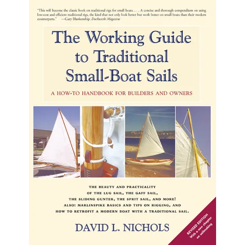 The Working Guide to Traditional Small-Boat Sails: A How-To Handbook for Owners and Builders - Paperback