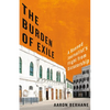 The Burden of Exile: A Banned Journalist's Flight from Dictatorship - Paperback