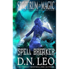 Spell Breaker - Spectrum of Magic - Book 1 - Paperback