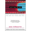 Can't Buy My Love: How Advertising Changes the Way We Think and Feel - Paperback
