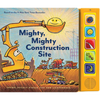 Mighty, Mighty Construction Site Sound Book - Board Book