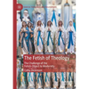 The Fetish of Theology: The Challenge of the Fetish-Object to Modernity - Paperback