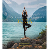 Fifty Places to Practice Yoga Before You Die: Yoga Experts Share the World's Greatest Destinations - Hardcover