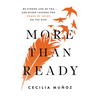 More Than Ready: Be Strong and Be You . . . and Other Lessons for Women of Color on the Rise - Hardcover