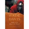 Light at the Edge of the World: A Journey Through the Realm of Vanishing Cultures - Paperback