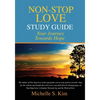 Non-Stop Love Study Guide: Your Journey Towards Hope - Paperback