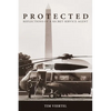 Protected: Reflections of a Secret Service Agent - Paperback