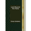 Land Beyond the Flame - Paperback
