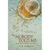Nobody Told Me: Love in the Time of Dementia - Hardcover