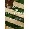 The War on Our Freedoms: Civil Liberties in an Age of Terrorism - Paperback