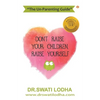 Don't Raise Your Children, Raise Yourself - Paperback