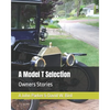 A Model T Selection: Owners Stories - Paperback