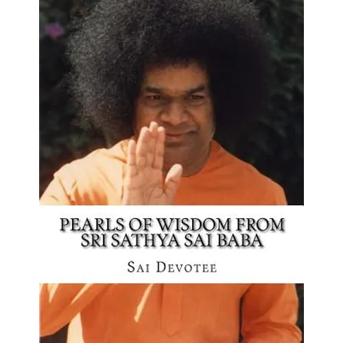 Pearls of Wisdom from Sri Sathya Sai Baba: Picture Book based on Sri Sathya Sai Baba's Teachings - Paperback
