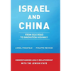 Israel and China: From Silk Road to Innovation Highway - Hardcover
