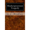 Shakespearean Tragedy - Paperback