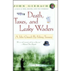 Death, Taxes, and Leaky Waders: A John Gierach Fly-Fishing Treasury - Paperback
