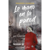 La Mano En La Pared (El Caso Vermont): (The Hand on the Wall (Truly Devious Book 3) - Spanish Edition) - Paperback