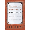 A New Christian Manifesto: Pledging Allegiance to the Kingdom of God - Paperback