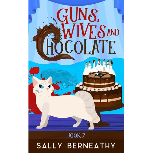 Guns, Wives and Chocolate - Paperback