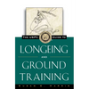 The Uspc Guide to Longeing and Ground Training - Hardcover