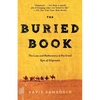The Buried Book: The Loss and Rediscovery of the Great Epic of Gilgamesh - Paperback