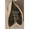 Language for the Living and the Dead - Paperback