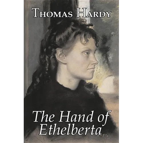 The Hand of Ethelberta by Thomas Hardy, Fiction, Literary, Short Stories - Hardcover