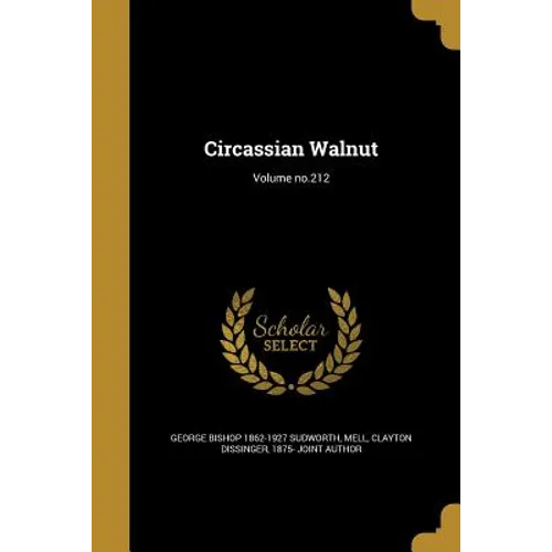 Circassian Walnut; Volume no.212 - Paperback