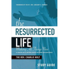 The Resurrected Life Study Guide: Making All Things New - Paperback